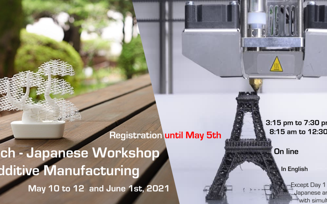 1er Workshop franco-japonais sur la Fabrication Additive
